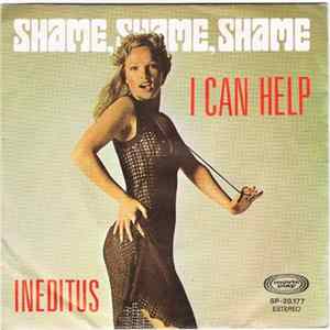 Download Ineditus - Shame, Shame, Shame / I Can Help