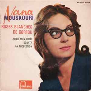 Download Nana Mouskouri - Roses Blanches De Corfou