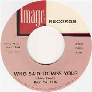 Download Ray Melton - Who Said I'd Miss You? / Boppin' Guitar