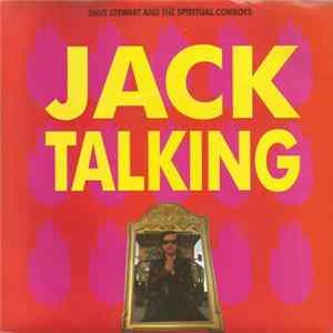 Download Dave Stewart And The Spiritual Cowboys - Jack Talking