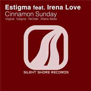 Download Estigma Feat. Irena Love - Cinnamon Sunday