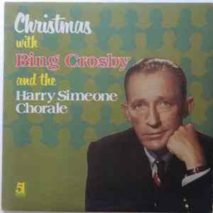 Download Bing Crosby And The Harry Simeone Chorale - Christmas With Bing Crosby And The Harry Simeone Chorale
