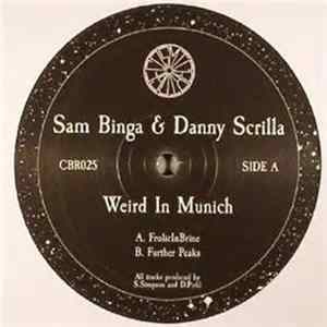 Download Sam Binga & Danny Scrilla - Weird In Munich
