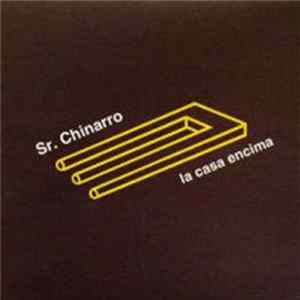 Download Sr. Chinarro - La Casa Encima