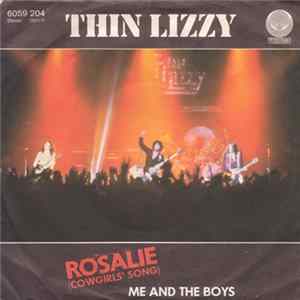 Download Thin Lizzy - Rosalie (Cowgirls' Song) / Me And The Boys