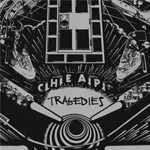 Download Cheap Tragedies - Cheap Tragedies