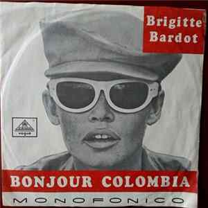 Download Brigitte Bardot - Bonjour Colombia