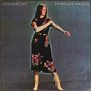 Download Emmylou Harris - Evangeline