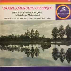 Download J.B. Lully, J.S.Bach, C.W.Gluck, L.Boccherini, W.A.Mozart, Orchestre De Chambre De Jean François Paillard - Douze Menuets Célèbres