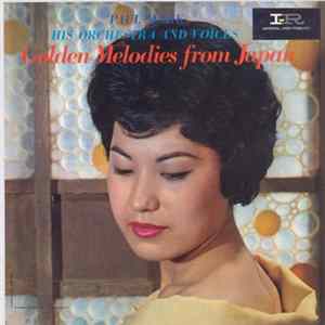 Download Paul Mark, His Orchestra And Voices - Golden Melodies From Japan