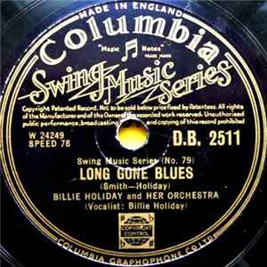 Download Billie Holiday And Her Orchestra - Long Gone Blues / Am I Blue