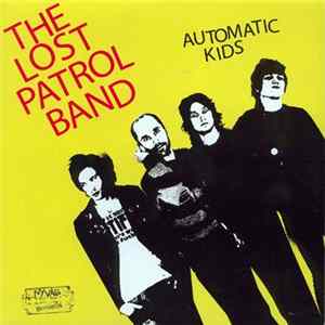 Download The Lost Patrol Band - Automatic Kids