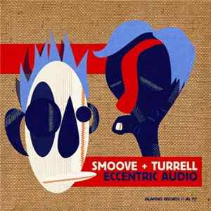 Download Smoove + Turrell - Eccentric Audio