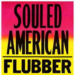 Download Souled American - Flubber