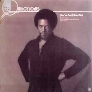 Download Quincy Jones - You've Got It Bad Girl