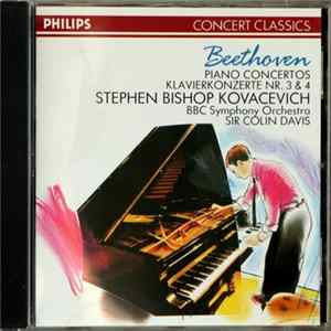 Download Beethoven, Stephen Bishop Kovacevich, BBC Symphony Orchestra, Sir Colin Davis - Piano Concertos = Klavierkonzerte Nr. 3 & 4