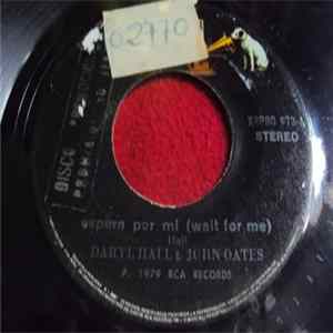 Download Daryl Hall & John Oates - Espera Por Mi = Wait For Me