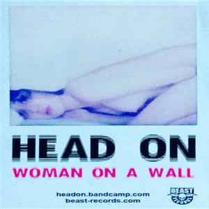 Download Head On - Woman On A Wall