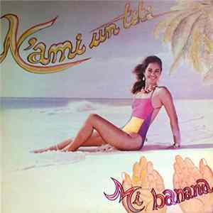 Download La Nueva Fuerza - N'ami Un Tiki - Mi Banana