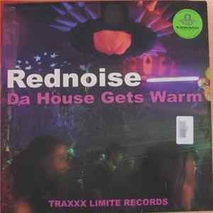 Download Rednoise - Da House Gets Warm