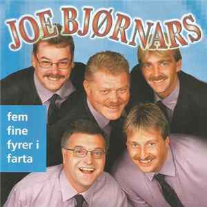 Download Joe Bjørnars - Fem Fine Fyrer I Farta