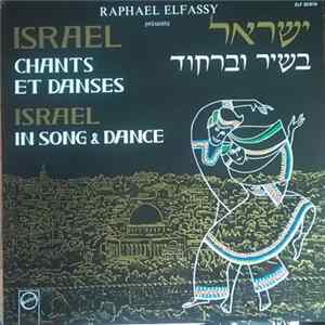 Download Raphaël Elfassy - Israël Chants Et Danses