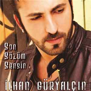 Download İlhan Güryalçın - Son Sözüm Sensin