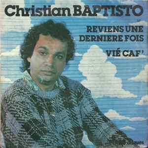 Download Christian Baptisto - Reviens Une Dernière Fois / Vié Caf'