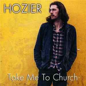 Download Hozier - Take Me To Church
