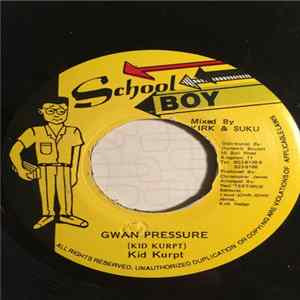 Download Kid Kurpt - Gwan Pressure