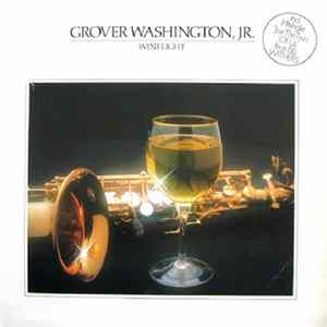 Download Grover Washington, Jr. - Winelight