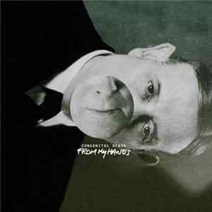 Download Congenital Death - From My Hands