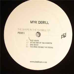 Download Myk Derill - The Shape In The Invisible EP