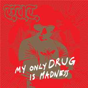 Download G.U.T. - My Only Drug Is Madness