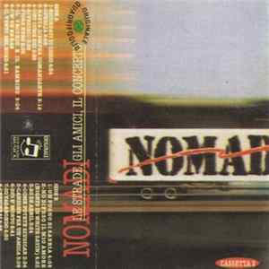 Download Nomadi - Le Strade, Gli Amici, Il Concerto
