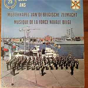 Download Muziekkapel Van De Zeemacht / La Musique De La Force Navale, Guy Duyck - 25 Jaar / 25 Ans