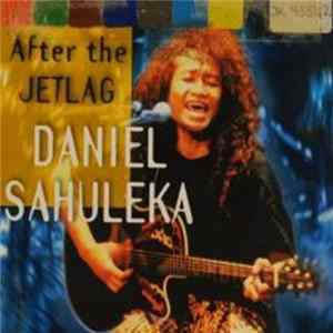 Download Daniel Sahuleka - After The Jetlag