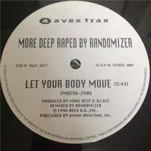Download More Deep Raped By Randomizer - Let Your Body Move / Beat Beat Beat