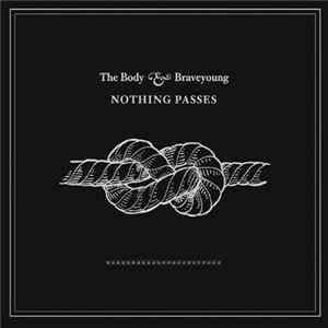 Download The Body & Braveyoung - Nothing Passes