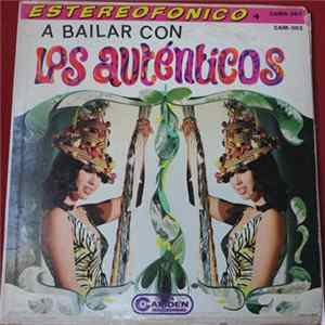 Download Los Auténticos - A Bailar Con Los Auténticos