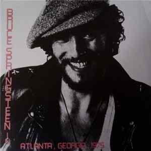 Download Bruce Springsteen - Bruce Springsteen In Atlanta, Georgia, 1975