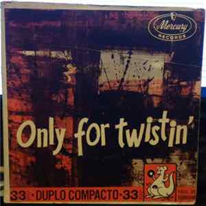 Download Various - Only For Twistin'