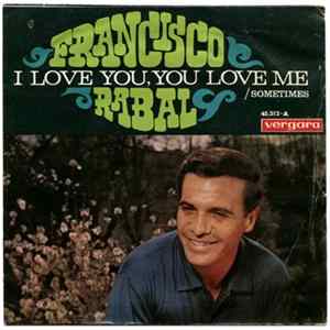 Download Francisco Rabal - I Love You, You Love Me