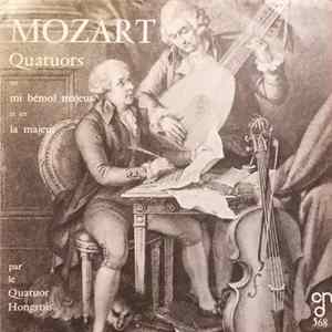 Download Mozart, Quatuor Hongrois - Quatuors En Mi Bémol Majeur Et En La Majeur