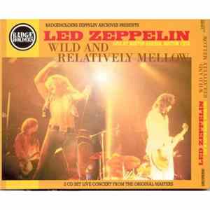 Download Led Zeppelin - Wild And Relatively Mellow