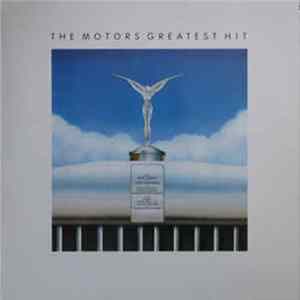 Download The Motors - The Motors Greatest Hit