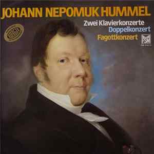 Download Johann Nepomuk Hummel - Zwei Klavierkonzerte Doppelkonzert Fagottkonzert