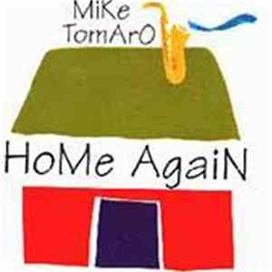 Download Mike Tomaro - Home Again
