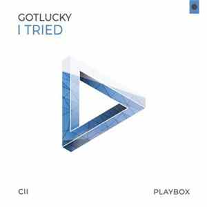 Download Gotlucky - I Tried