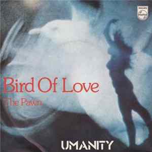Download Umanity - Bird Of Love / The Pawn